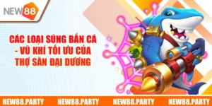 Các Loại Súng Bắn Cá - Vũ Khí Tối Ưu Của Thợ Săn Đại Dương