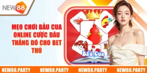 Mẹo Chơi Bầu Cua Online Cược Đâu Thắng Đó Cho Bet Thủ