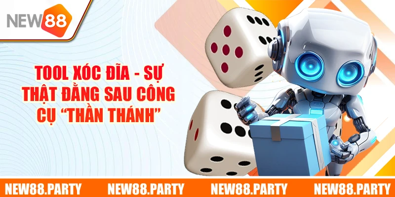 Tool Xóc Đĩa - Sự Thật Đằng Sau Công Cụ “Thần Thánh”