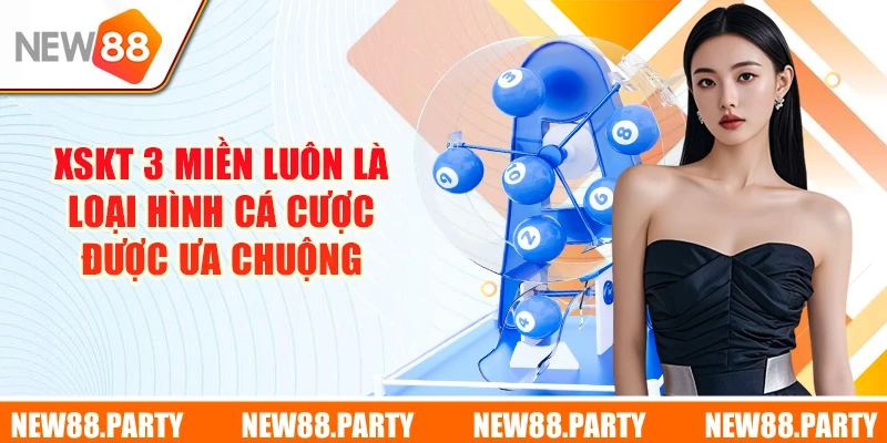 XSKT 3 miền luôn là loại hình cá cược được ưa chuộng
